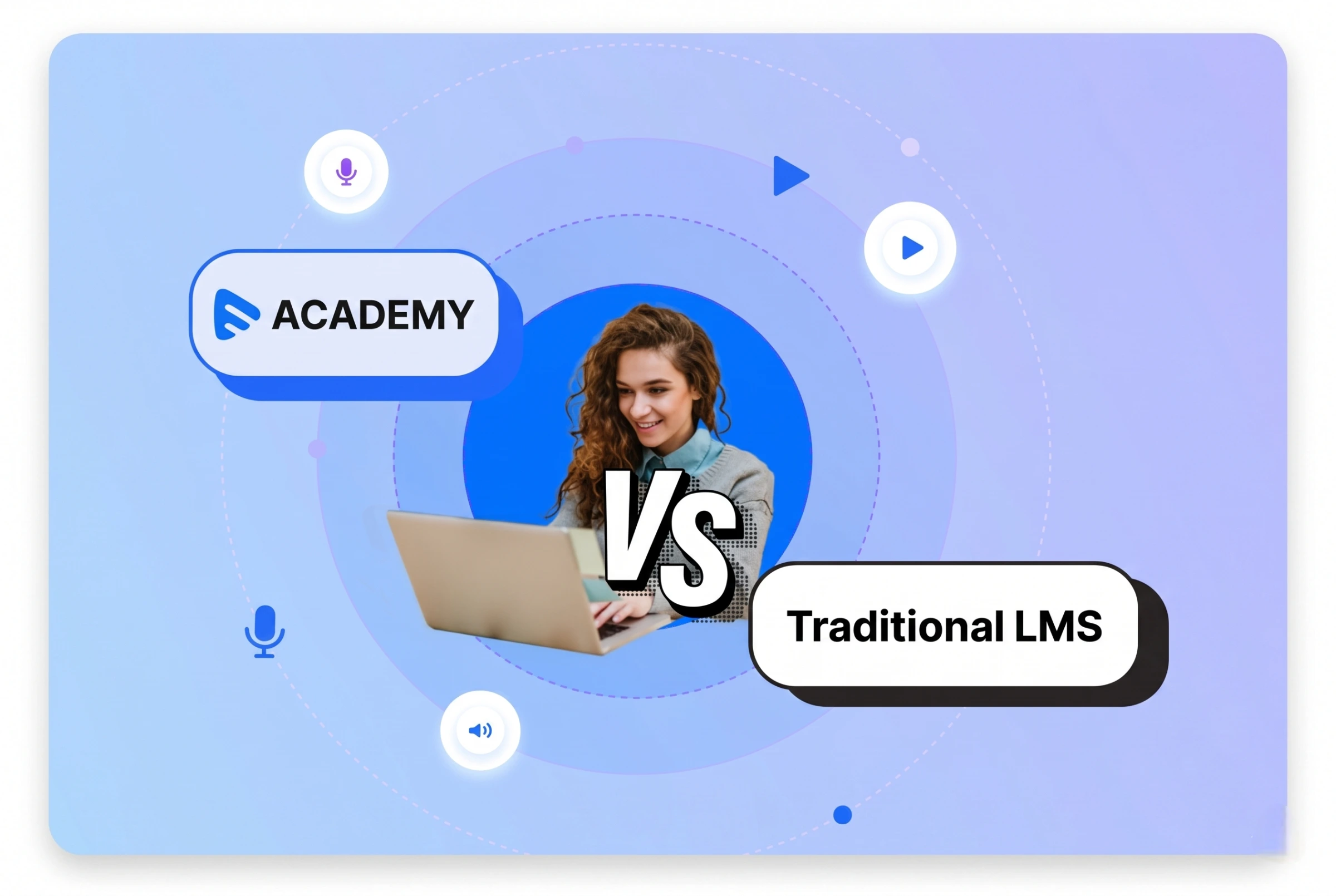Academy vs Traditional LMS