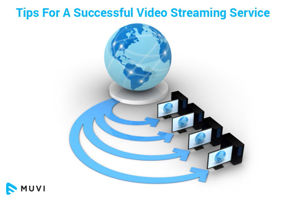 Tips For A Successful Video Streaming Business