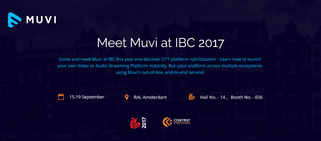 Muvi welcomes you at IBC 2017.