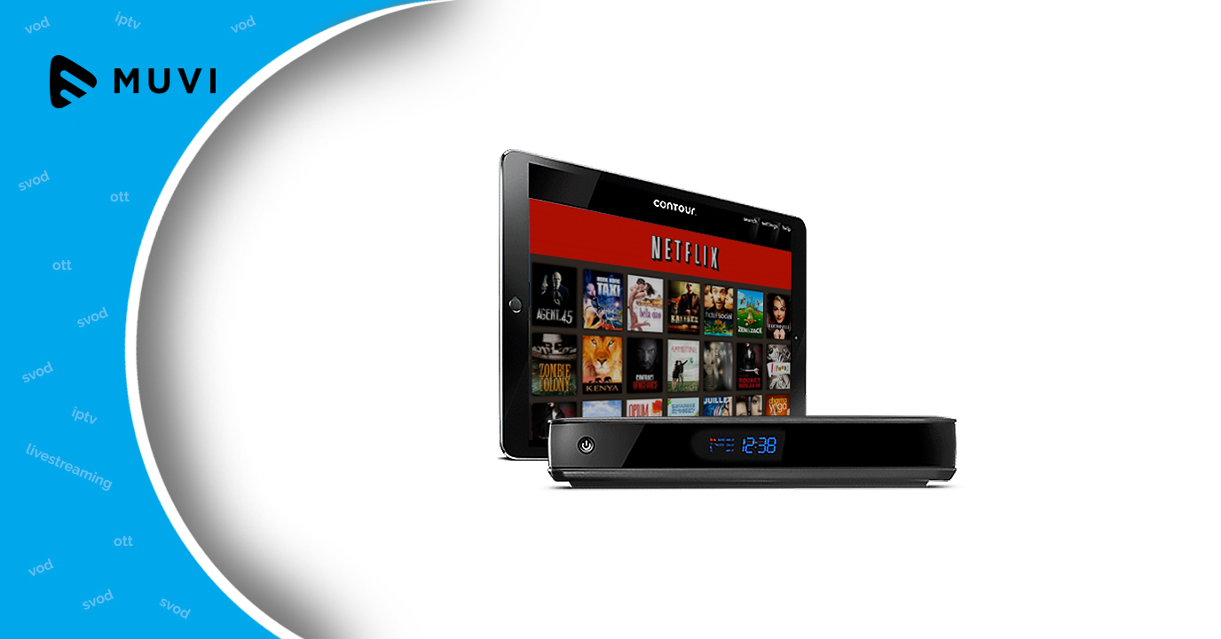 Cox announces Netflix support on New ‘Contour’ boxes Muvi One