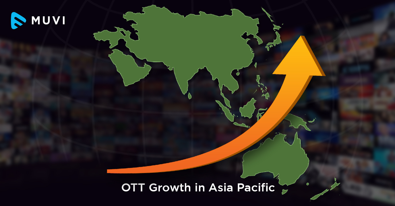 Asia Pacific OTT market leaping ahead
