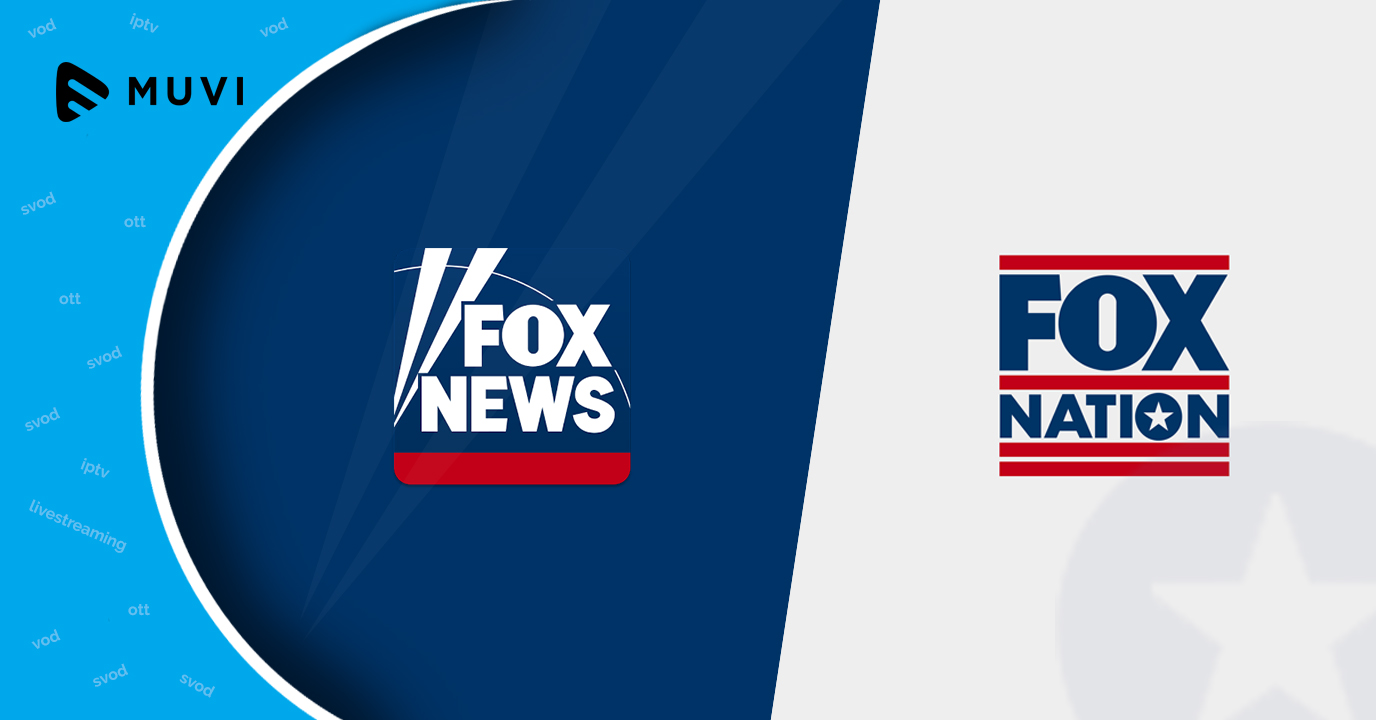 Fox News launches own OTT platform Fox Nation