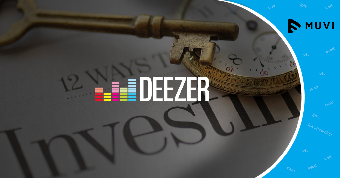 Deezer raises $185 Million, takes valuation past €1 billion mark