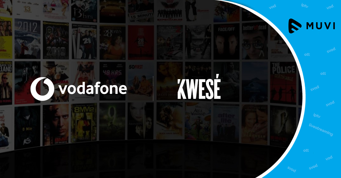 Vodafone, Kwesé introduce video-on-demand service