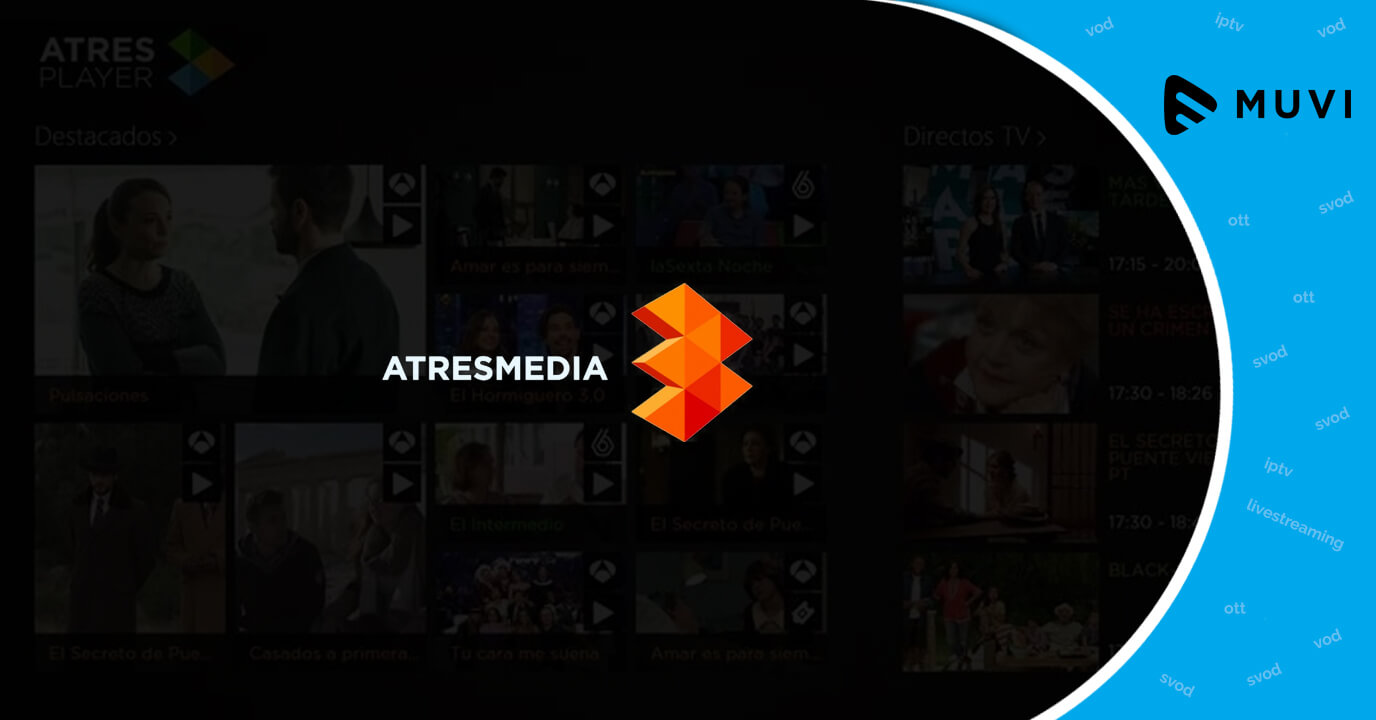Atresmedia unveils global OTT platform