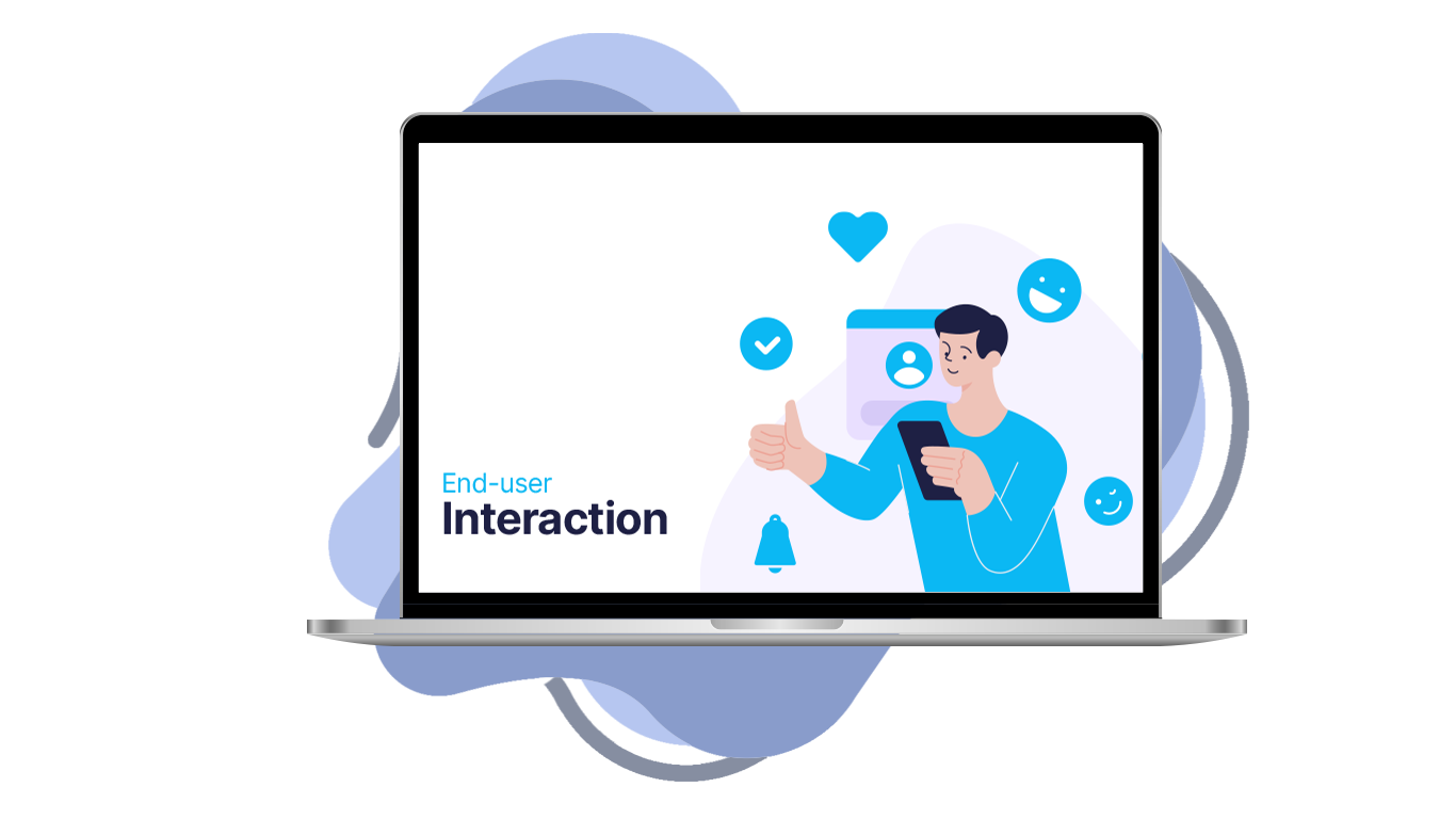 End-user Interaction