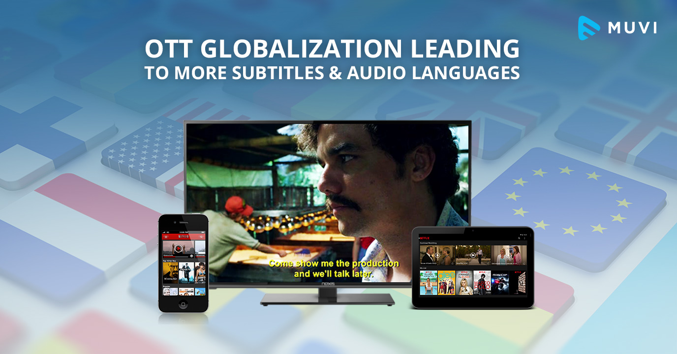 OTT Globalization, subtitles and audio languages