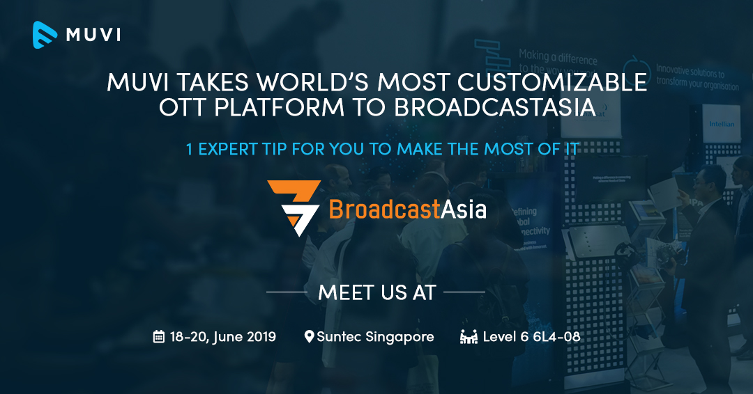 Muvi - Most Customizable OTT Platform at BroadcastAsia