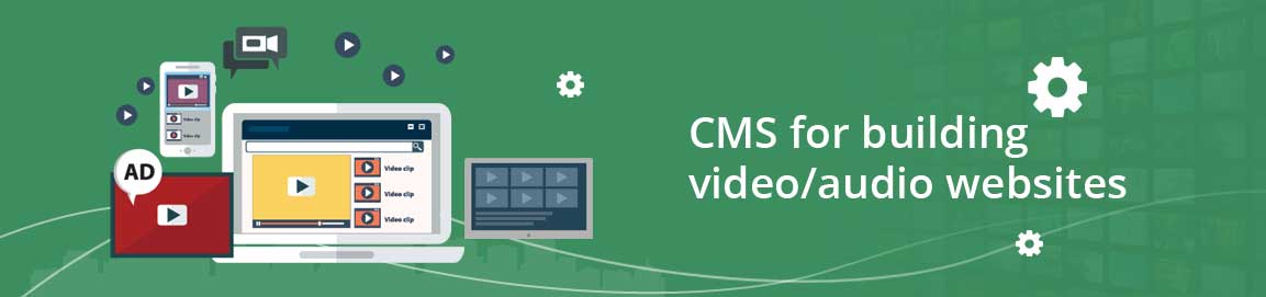 CMS for building video/audio websites