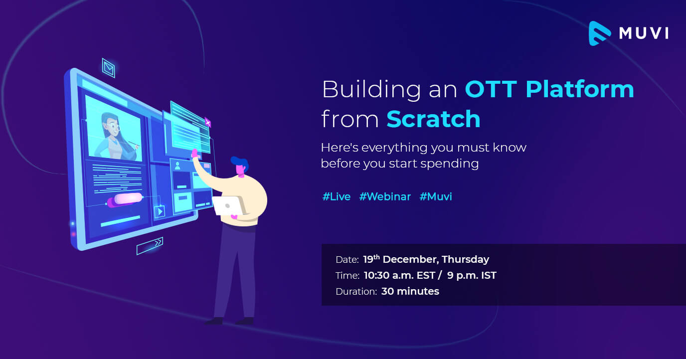 Building an OTT platform from scratch