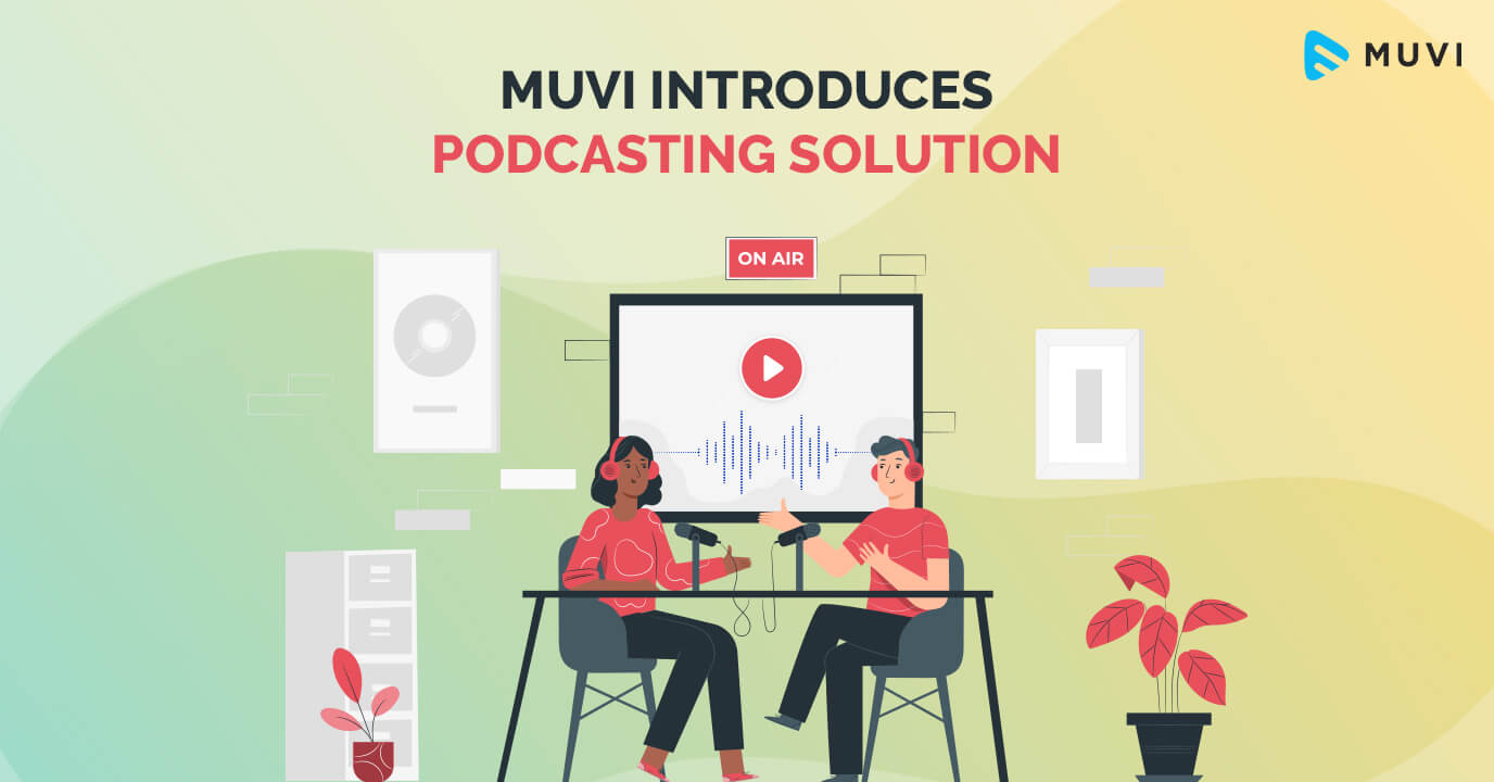 Muvi Podcasting Solution