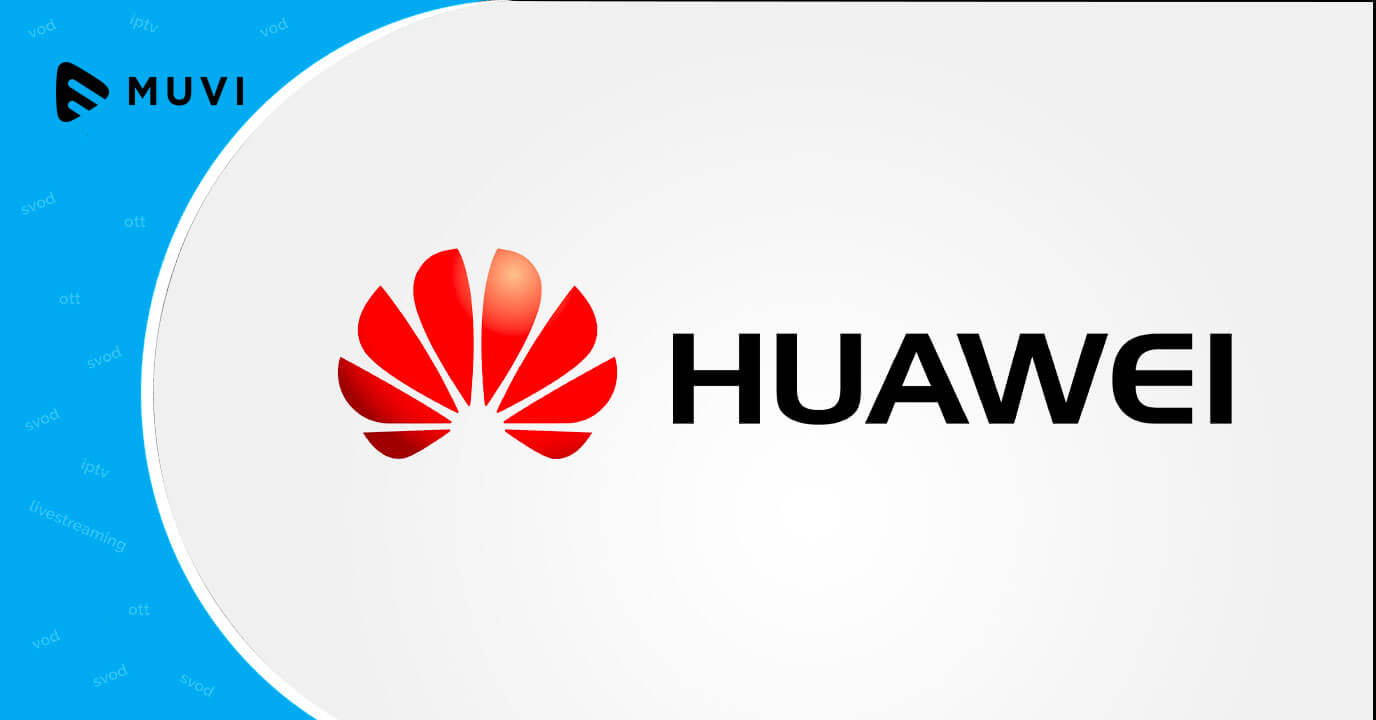 Huawei video streaming app