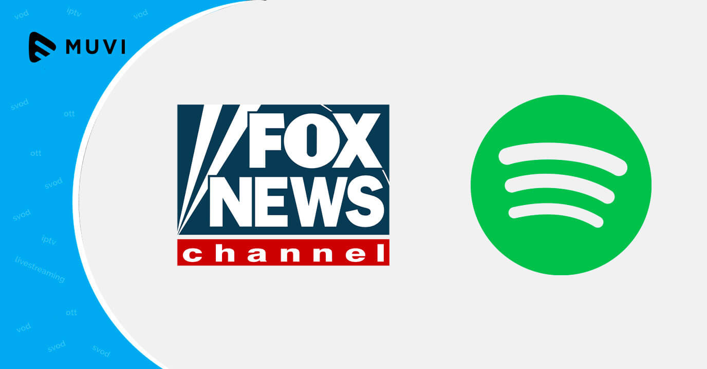 Fox News Media partners with Spotify