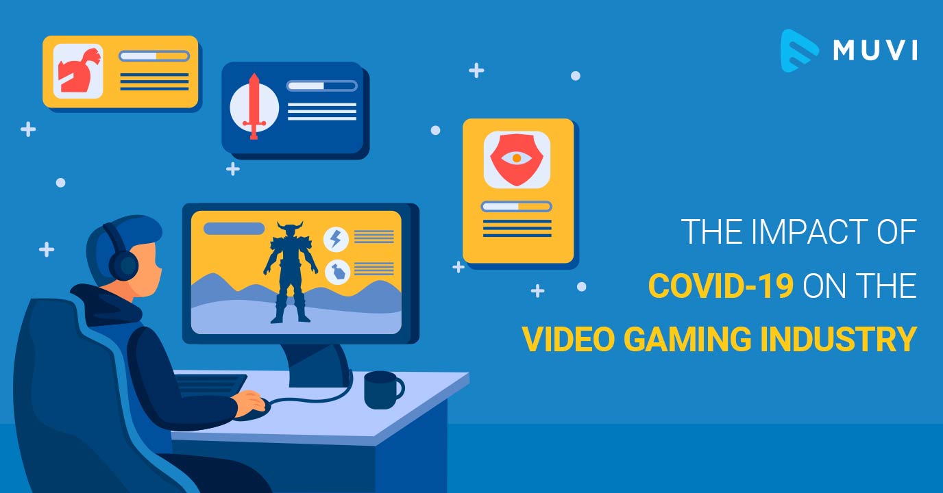 The Impact of COVID-19 on the Video Gaming Industr...