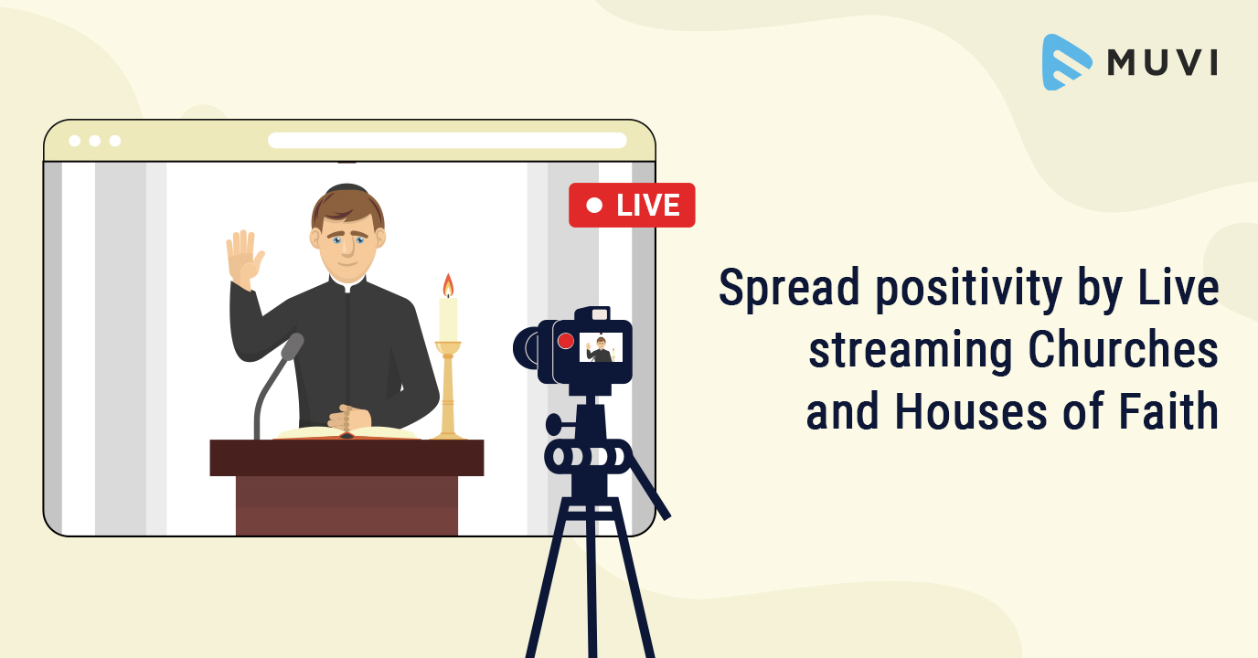 Spread positivity by Live streaming Churches and H...