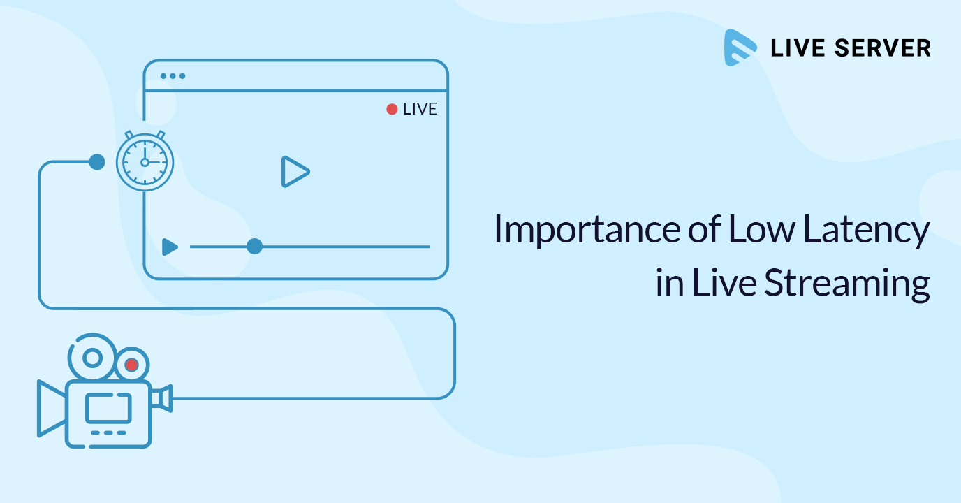 Importance of Low Latency in Live Streaming