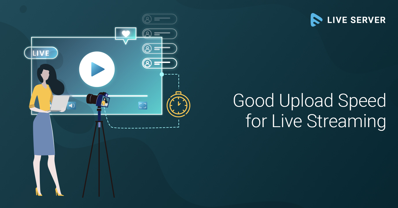 What Is a Good Upload Speed for Live Streaming – Restream Blog