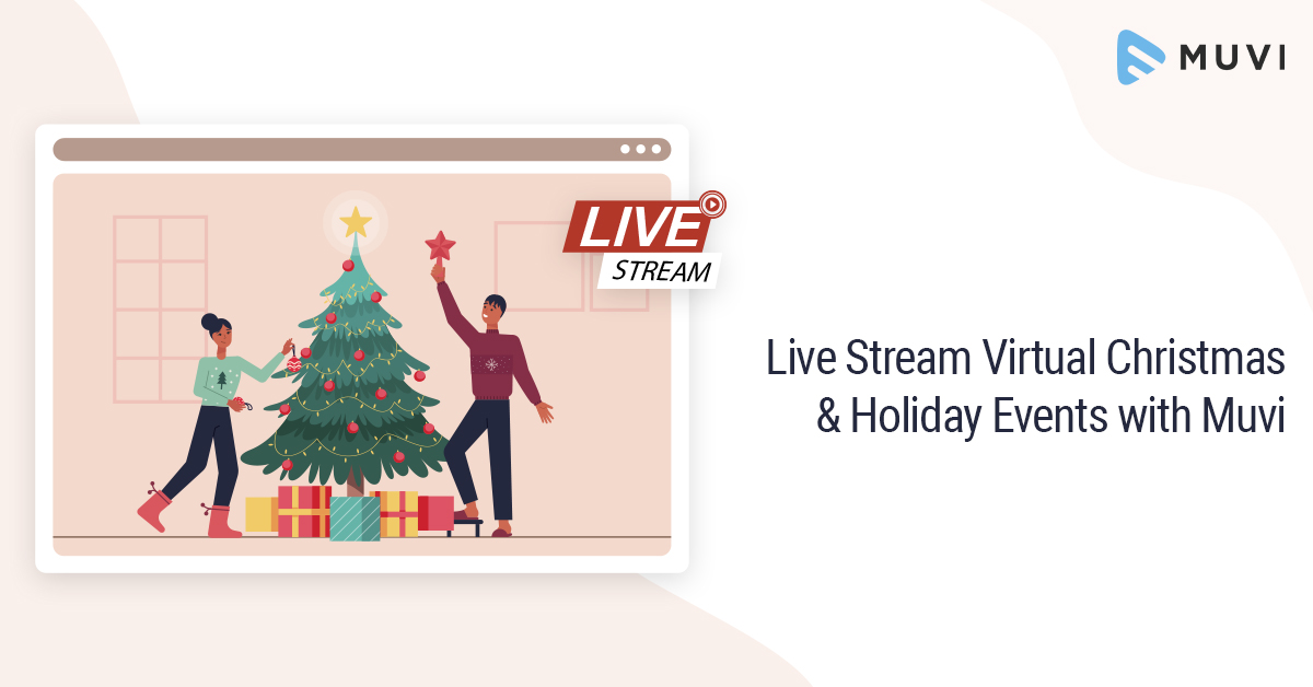 Live Stream Virtual Christmas Program with Muvi
