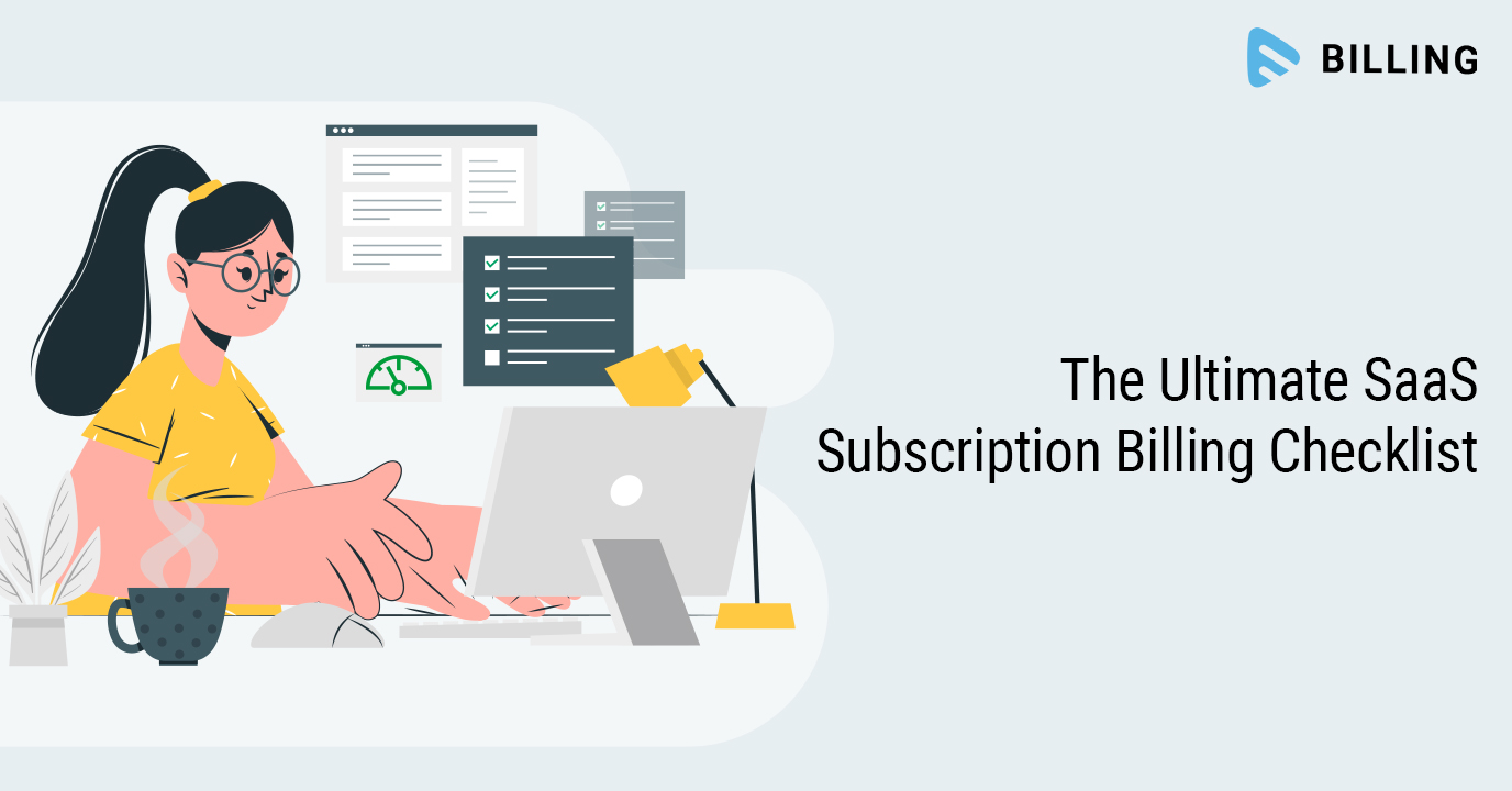 Buy or Build: The Ultimate SaaS Subscription Billing Checklist