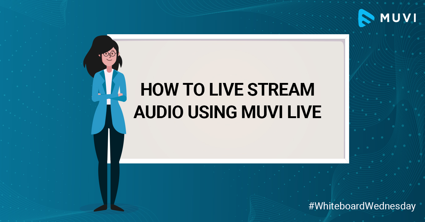 Live Stream Audio using Muvi Live