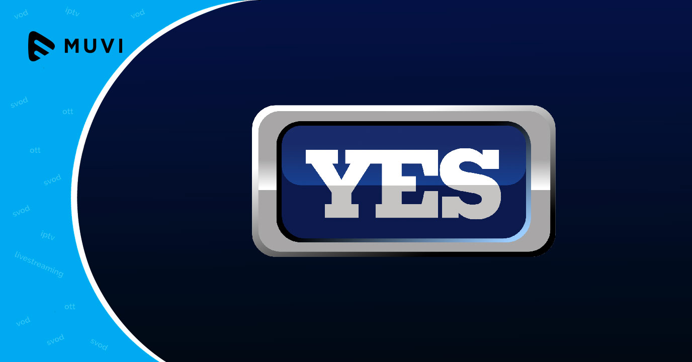 Yes Network launches quality video streaming app