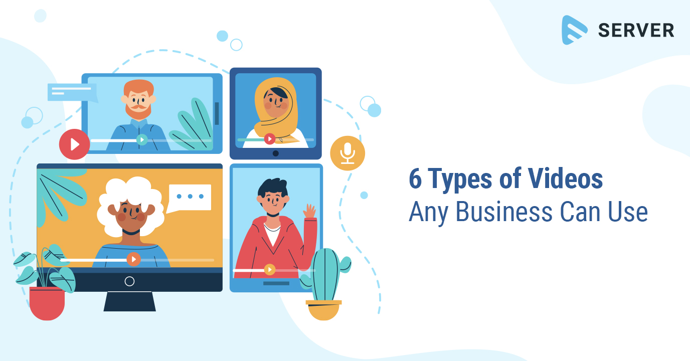 6 Types of Videos any Business can Use