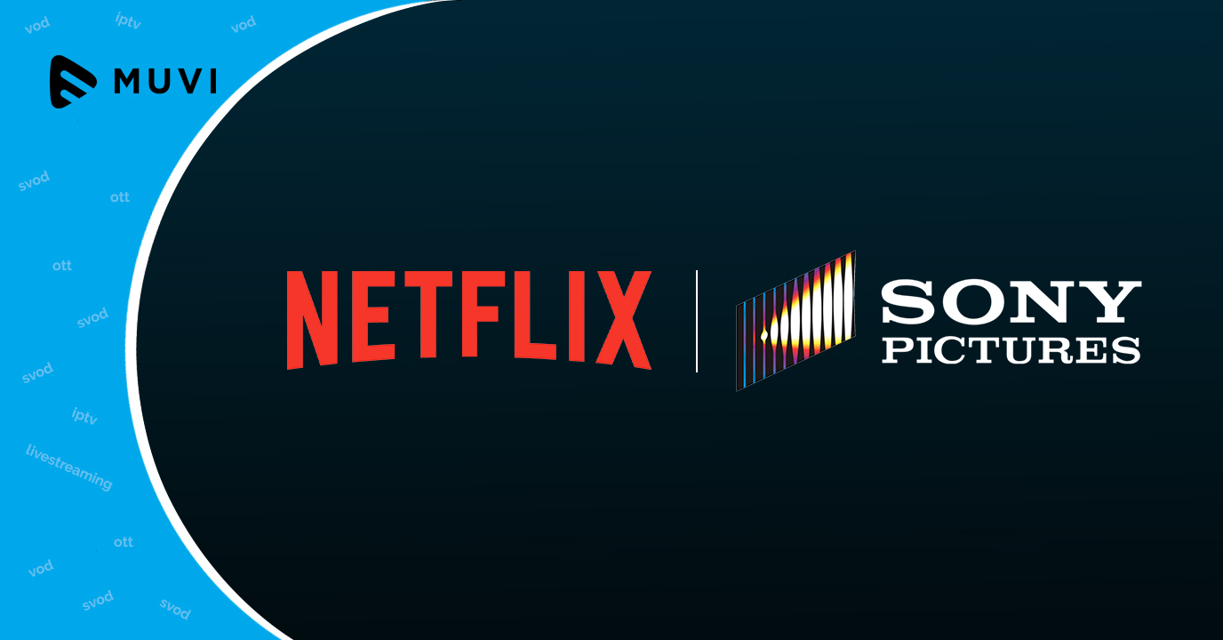 Netflix obtains the streaming rights of Sony Pictures