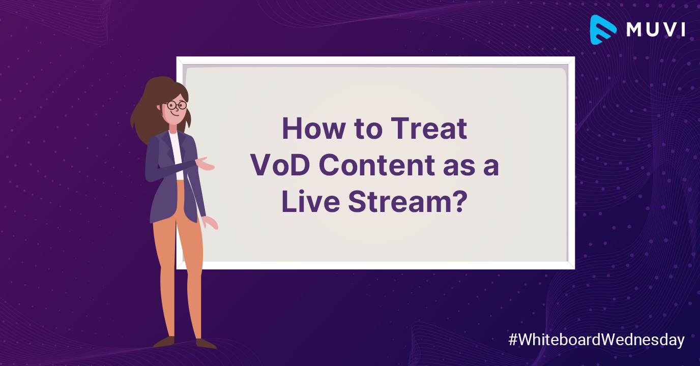 How to Treat VoD Content as a Live Stream?