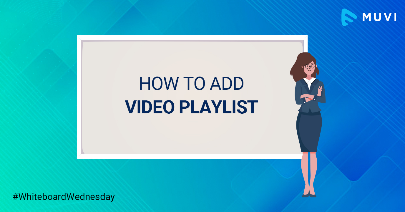 How to Add Video Playlist