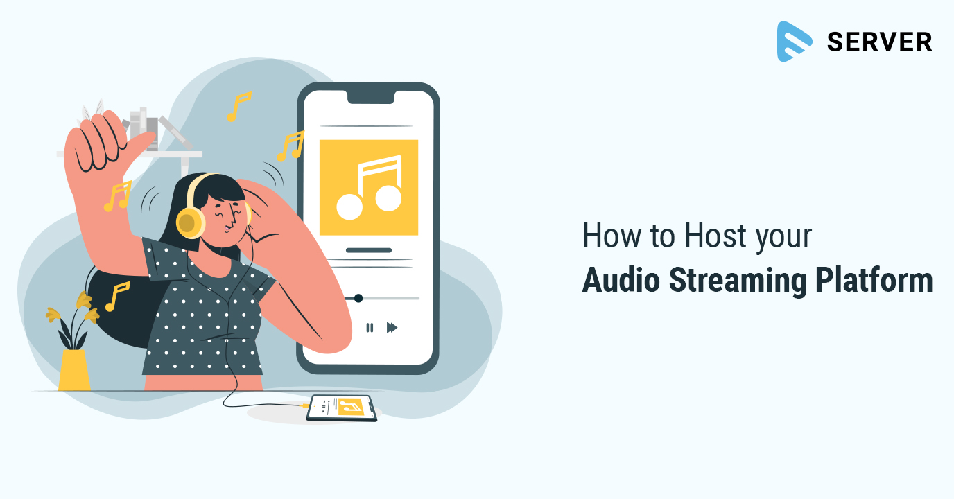 How to Host your Audio Streaming Platform