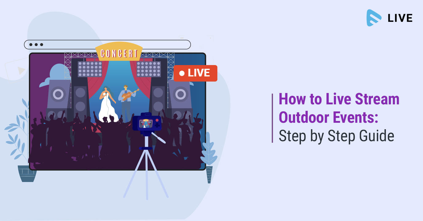 How to Live Stream Outdoor Events