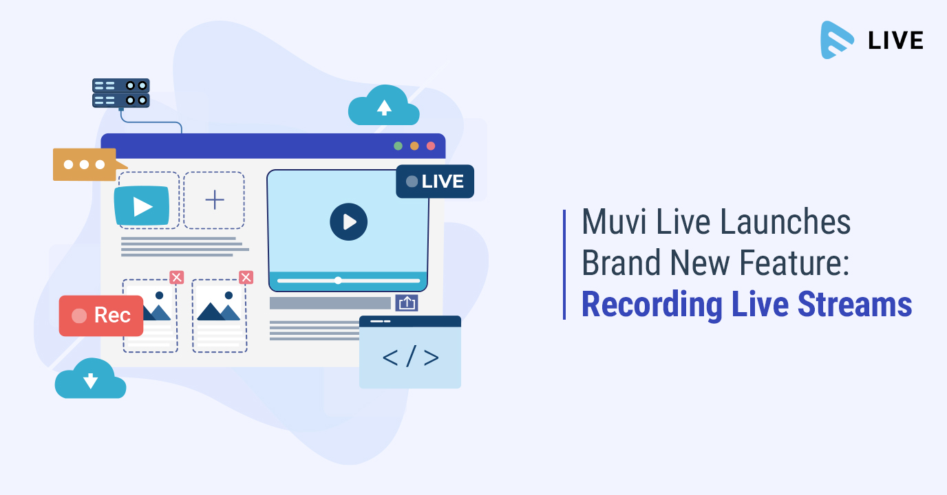 Muvi Live Update- Recording LIve Streams
