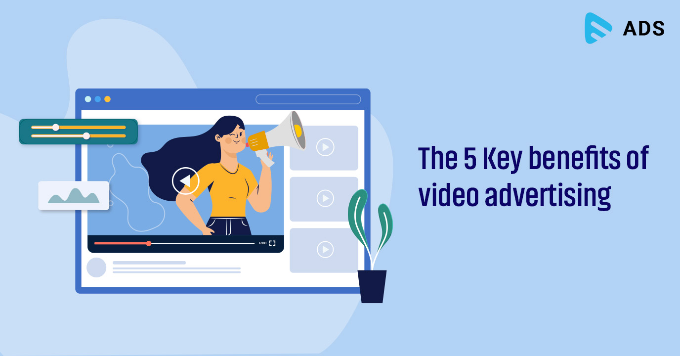 Benefits of Video Advertising
