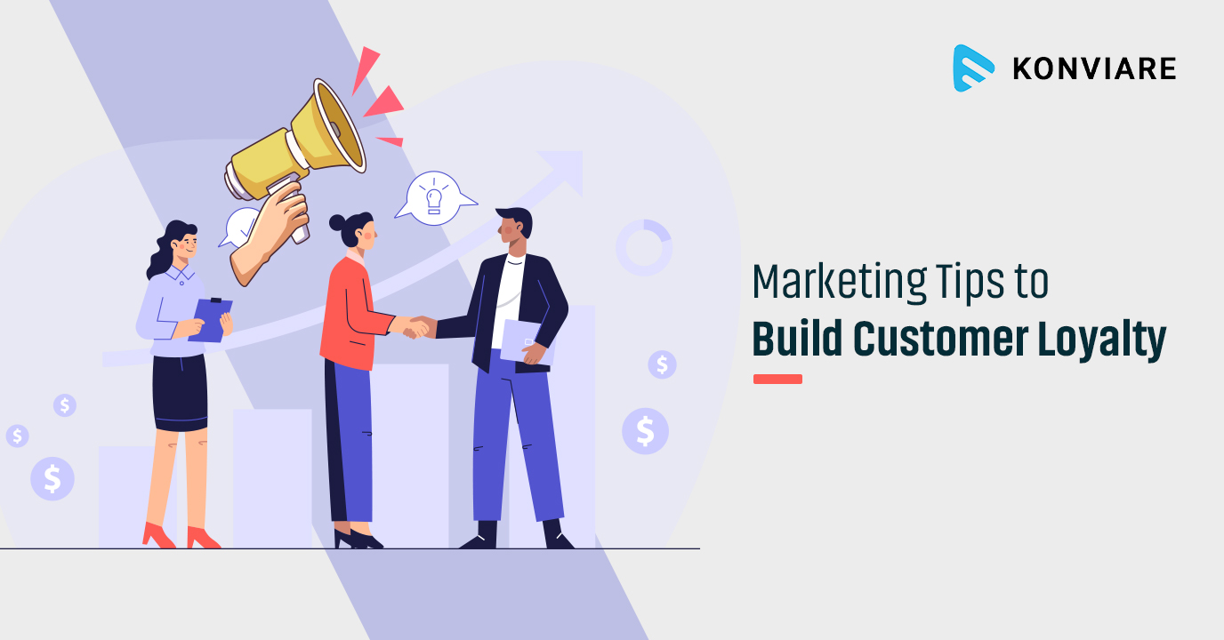 Marketing Tips to Build Customer Loyalty