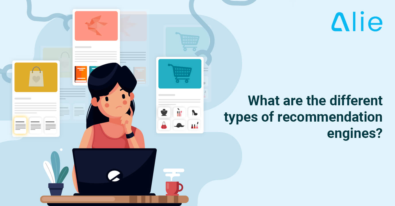 What are the different types of recommendation engines?