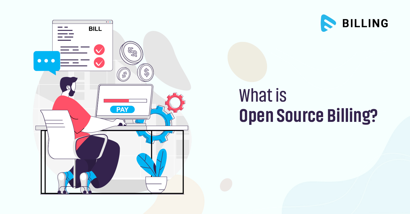 What is Open Source Billing?