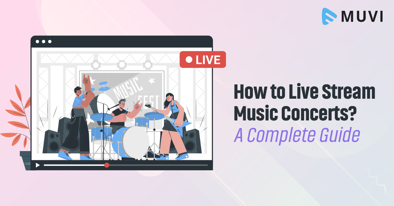 How to Live Stream Music Concerts?