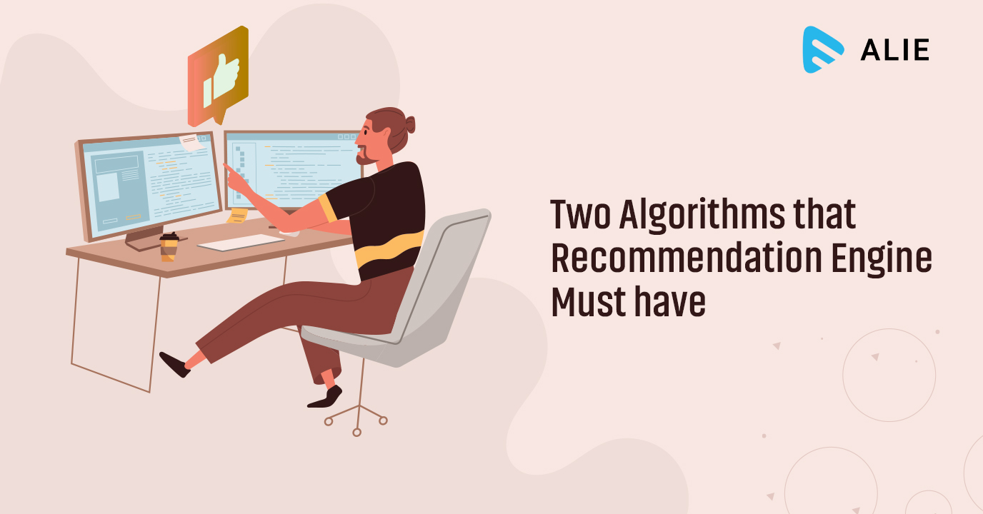 2 Algorithms that Recommendation Engine must have