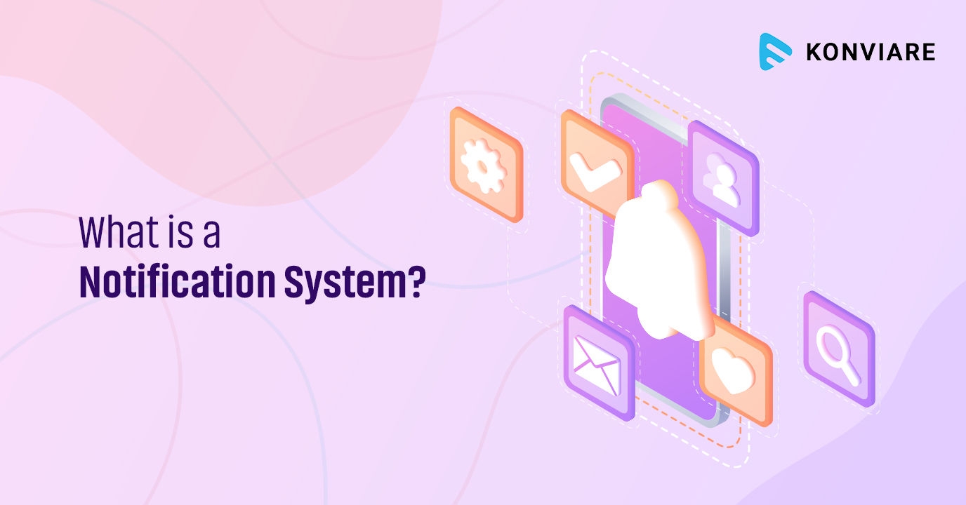 What is a Notification System?