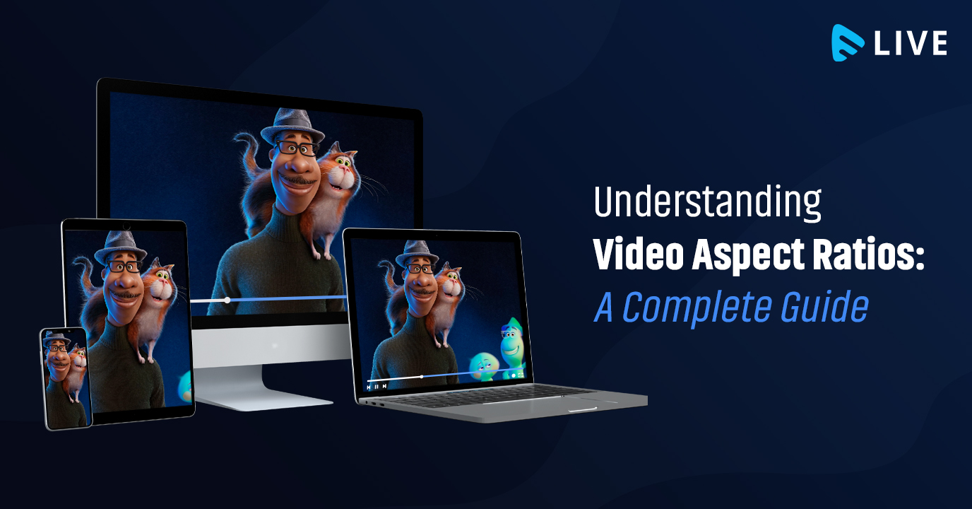 Understanding Video Aspect Ratios: A Complete Guide