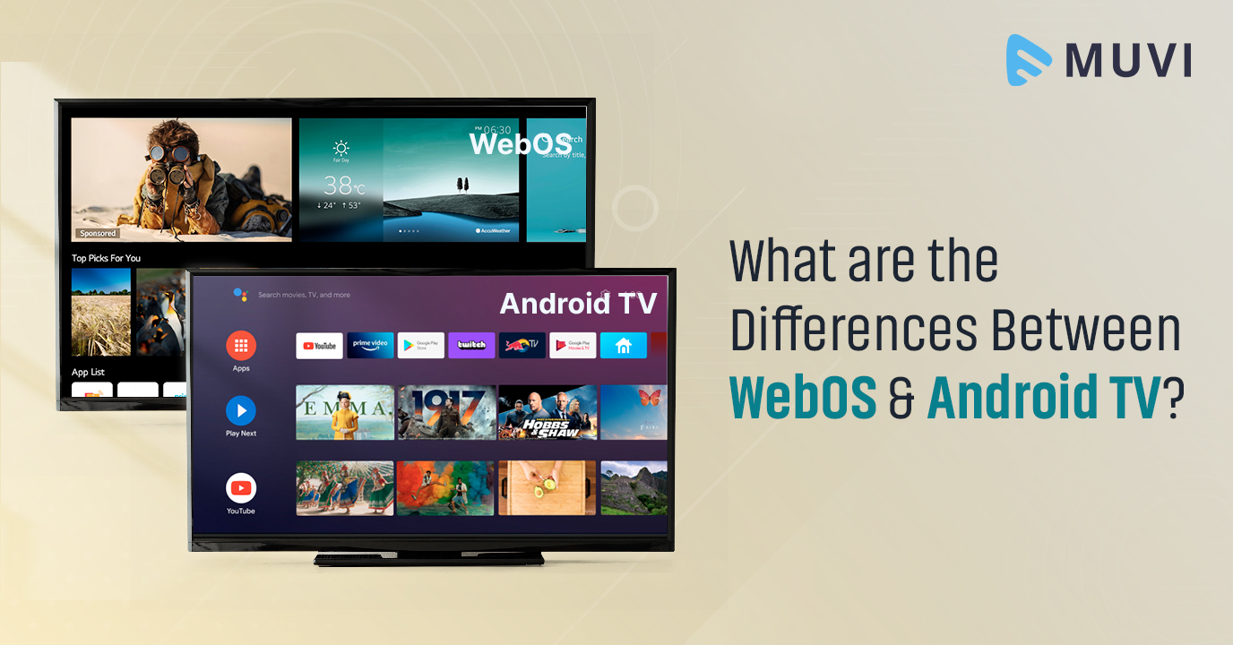 Differences between WebOS and Android TV