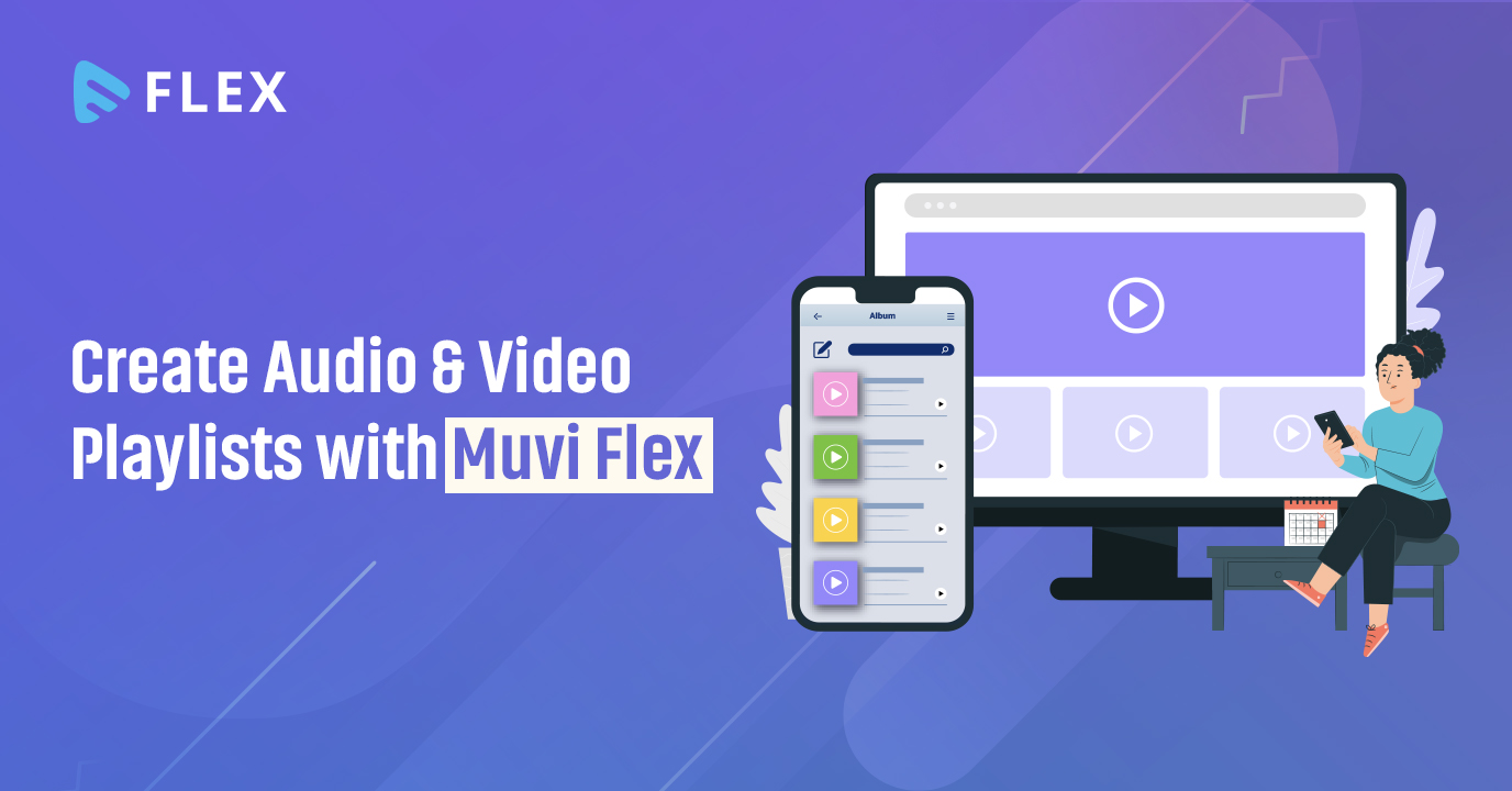 Create Audio & Video Playlists with Muvi Flex
