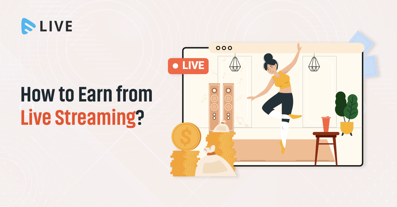 How to Earn from Live Streaming