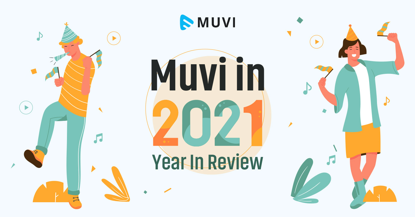 Muvi 2021 Year in review