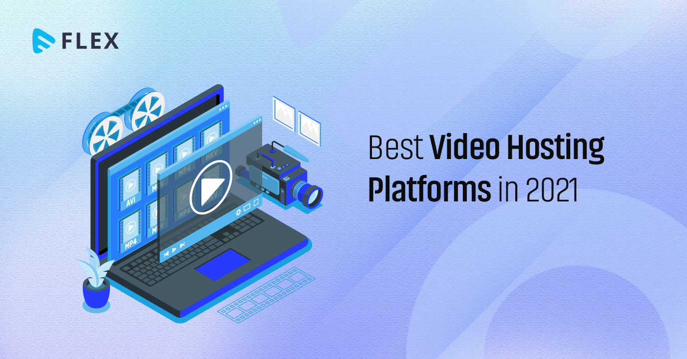 The Best Video Hosting Platforms in 2021