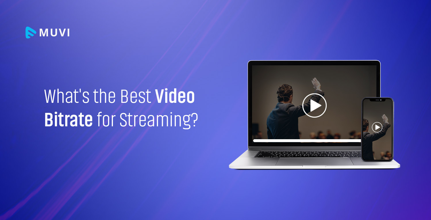 Whats the Best Video Bitrate for Streaming?