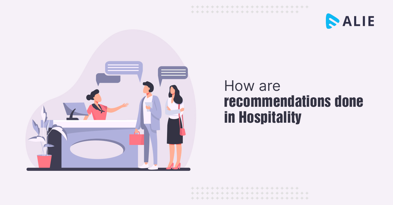 How are recommendations made in Hospitality