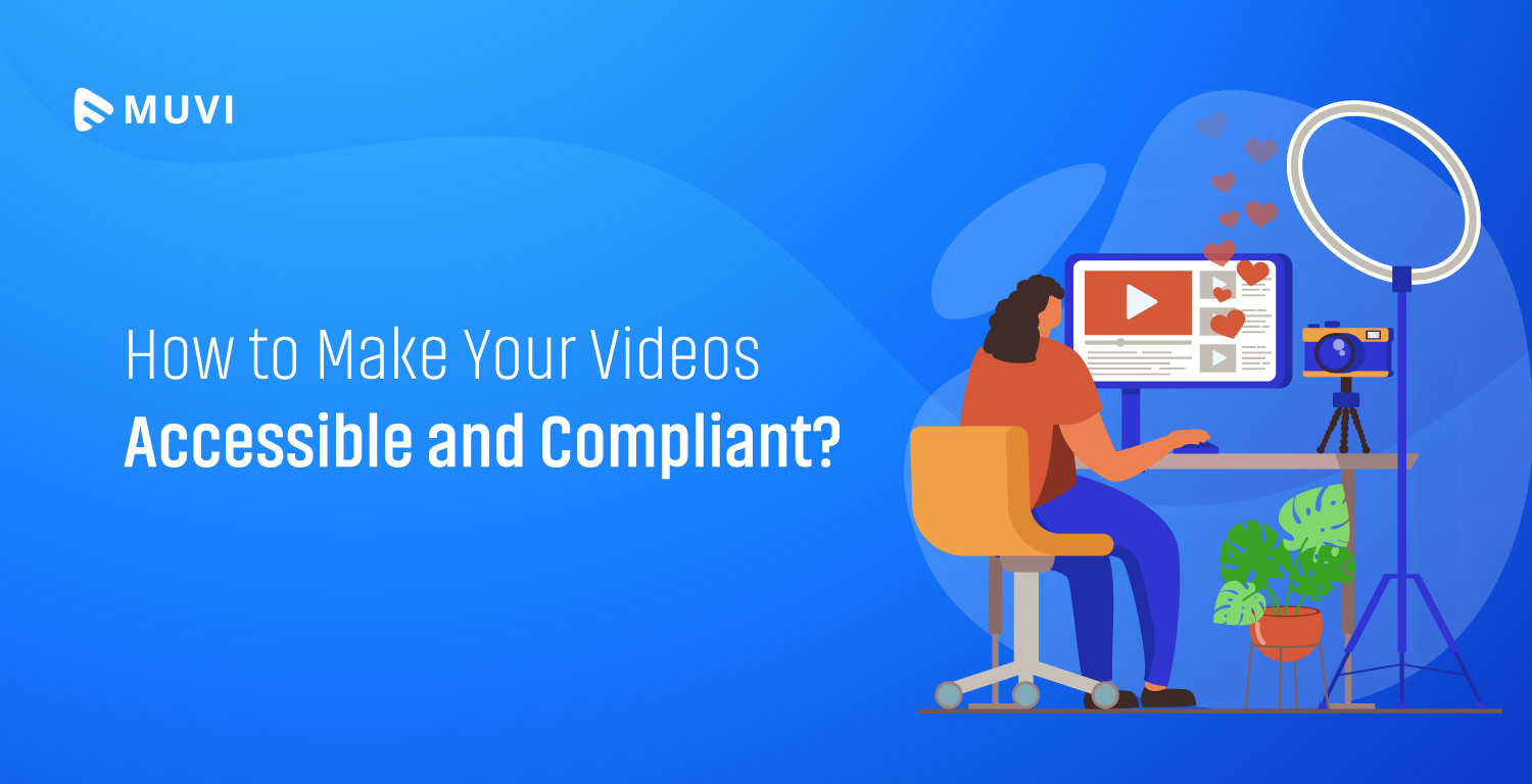 How to Make Your Videos Accessible and Compliant