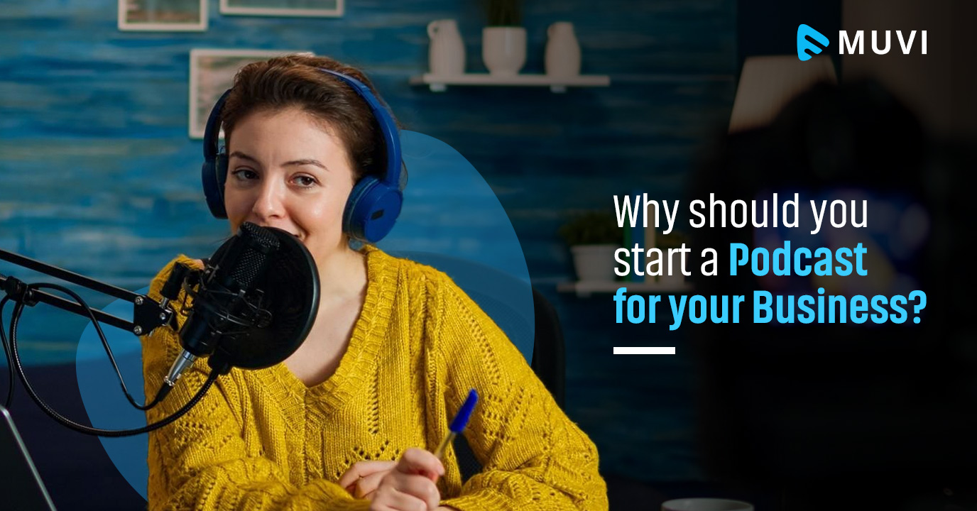 Why should You Start a Business Podcast