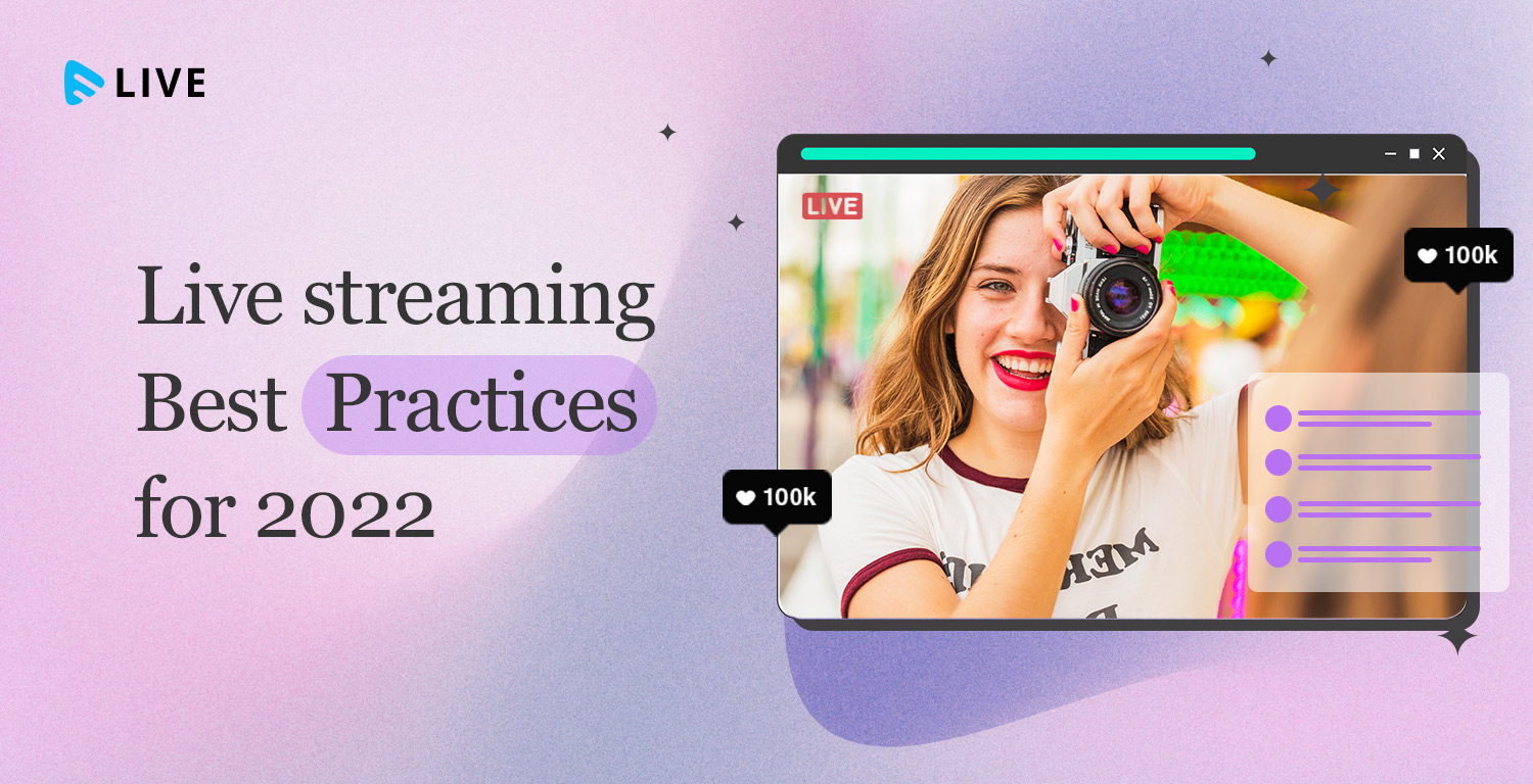 The Ultimate Cheat Sheet for Live Streaming in 2022